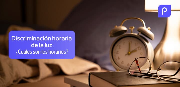 Discriminación Horaria: ¿Cómo funciona? ¿Cuáles son los tramos de la luz más baratos?