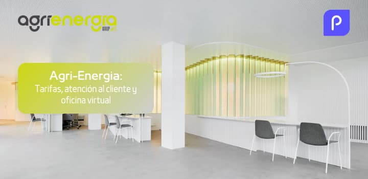 Agri-Energia: Tarifas, atención al cliente y oficina virtual