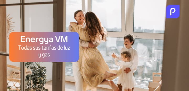 Energya VM: Todas sus tarifas, teléfonos gratuitos y ofertas