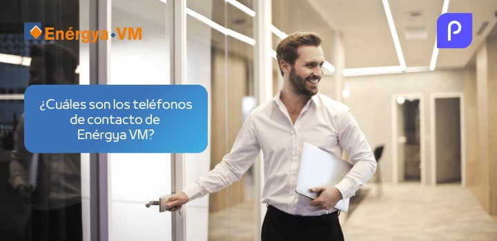¿Cómo contactar con Energya VM? Teléfonos para gestiones de luz y gas