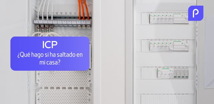 ICP: ¿Qué es y qué hacer cuando salta en mi casa?