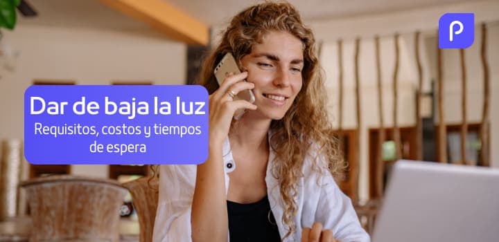 Dar de baja la luz: Requisitos, costes y tiempos de espera