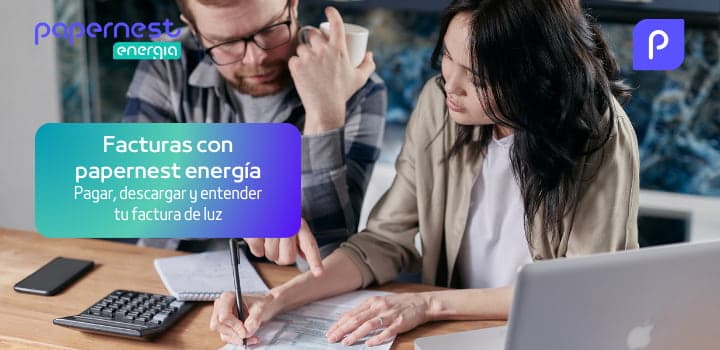Facturas con papernest energía: Todo lo que debes saber