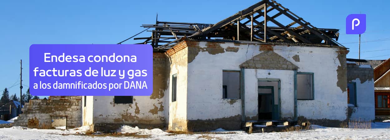Endesa condona facturas de luz y gas a los damnificados por la DANA: Todo lo que necesitas saber