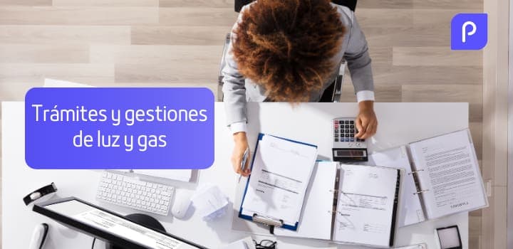 Guía completa para realizar trámites y gestiones de luz y gas