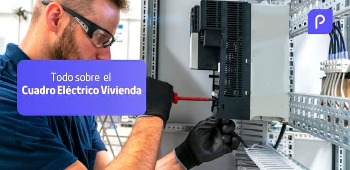 Cuadro Eléctrico Vivienda 2025 - Normativa, Componentes y Precio