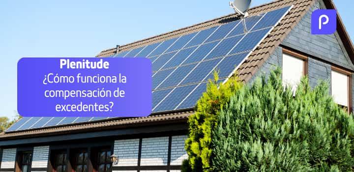 Compensación de excedentes con Plenitude: ¿Cómo funciona?