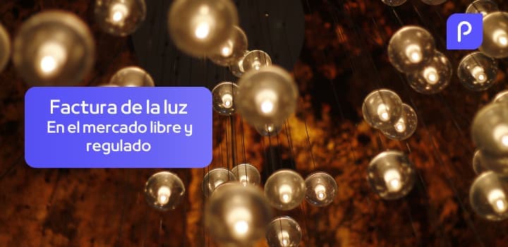 ¿Cada cuánto viene la factura de la luz? Mercado libre y regulado
