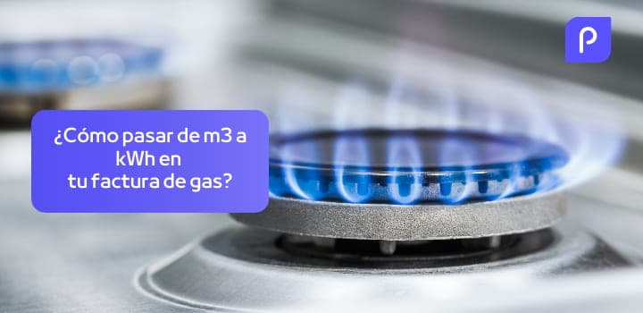 De m³ a kWh: ¿Cuál es el factor de conversión y cómo aplicarlo en tu factura de gas?