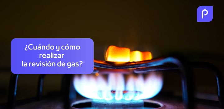 Revisión e inspección de gas: ¿Es obligatoria? ¿Cuándo hacerla?
