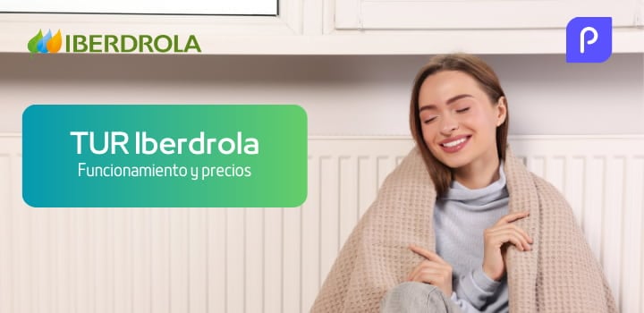 Tarifa TUR de Gas Iberdrola: Precios por Tramos, Requisitos y Opiniones