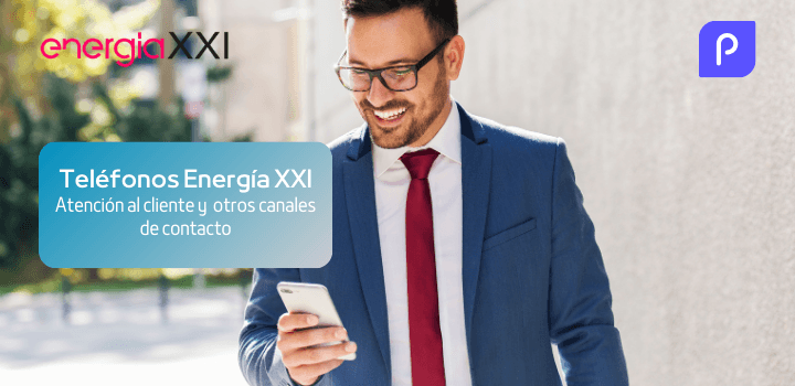 Teléfonos Energía XXI: Atención al Cliente, Contrataciones y Averías