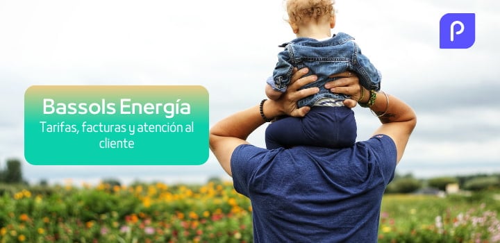 Bassols Energía: Tarifas, facturas y atención al cliente
