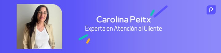 Carolina Peitx | Experta en Atención al Cliente