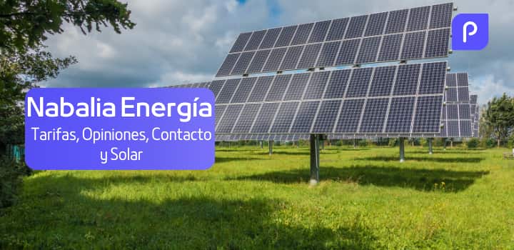 Nabalia Energía: Tarifas, Opiniones, Contacto y Solar