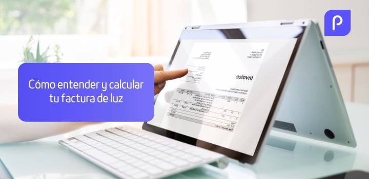 Cómo entender y calcular tu factura de luz: desglose, simulación y pagos