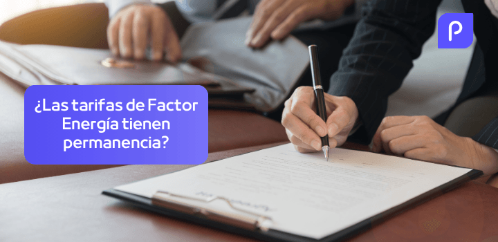 ¿Las tarifas de Factor Energía tienen permanencia?