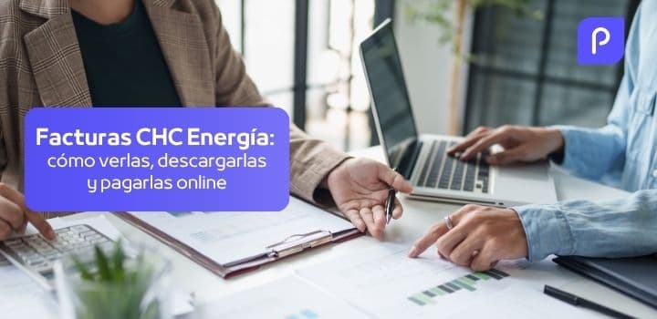 CHC Energía: Cómo ver, gestionar y pagar tus facturas pendientes