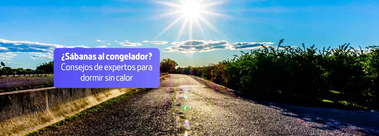 ¿Sábanas en el congelador para dormir mejor? 6 consejos de expertos para combatir el calor y ahorrar en tu factura