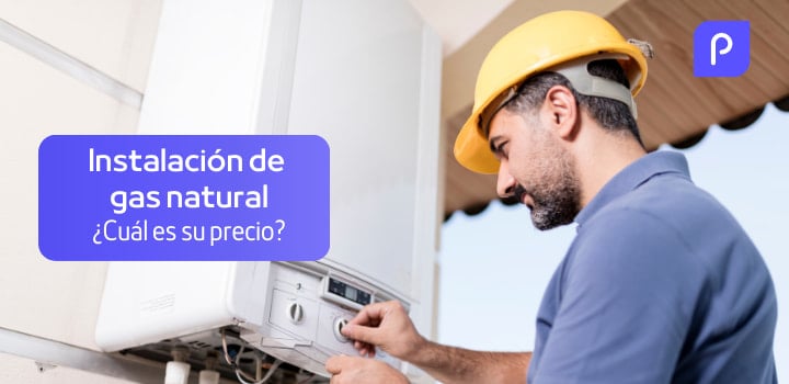 Guía completa sobre el precio de instalación de gas natural
