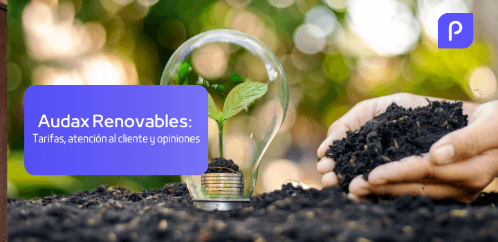 Audax Renovables: Tarifas, atención al cliente y opiniones