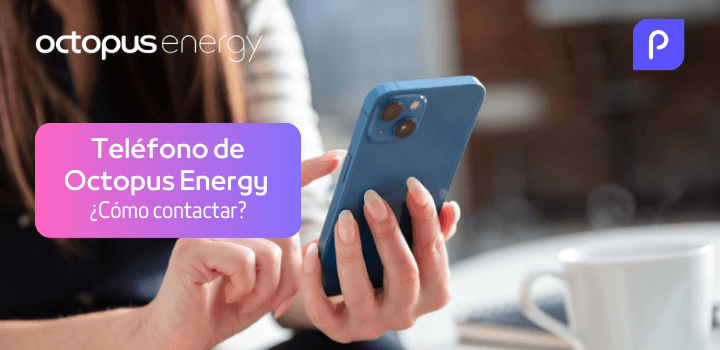 Teléfonos Octopus Energy: Contacto atención al cliente