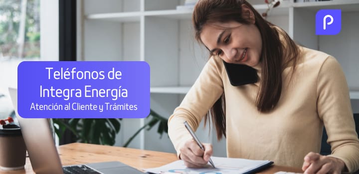 Teléfonos de Integra Energía: Atención al Cliente y Trámites