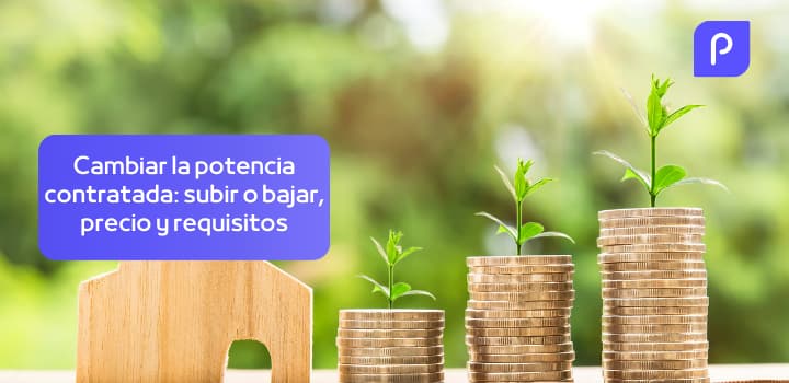 Cambiar la potencia contratada: subir o bajar, precio y requisitos