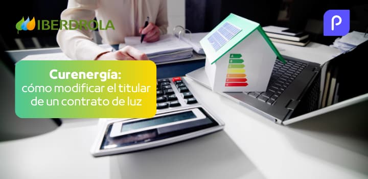 Cambiar el titular de la luz y el gas con Curenergía: guía completa