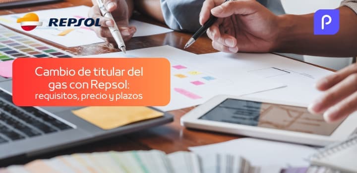 Cambio de titular del gas con Repsol: requisitos, precio y plazos