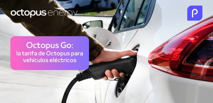 Octopus Go: la tarifa de Octopus para vehículos eléctricos
