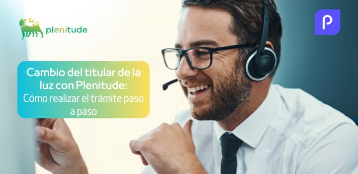 Cambio del titular de la luz con Plenitude: Cómo realizar el trámite paso a paso