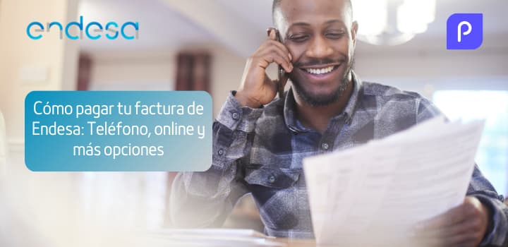 Cómo pagar tu factura de Endesa: Teléfono, online y más opciones