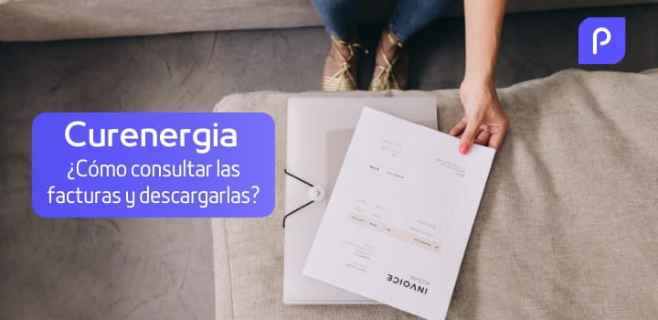 Curenergía Facturas: cómo consultarlas, descargarlas y pagarlas