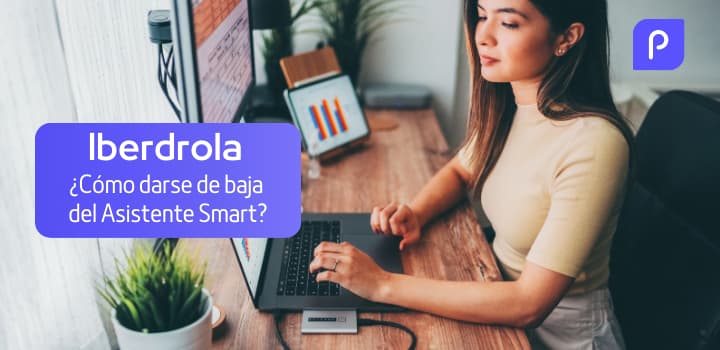 Asistente Smart de Iberdrola: ¿cómo darse de baja?
