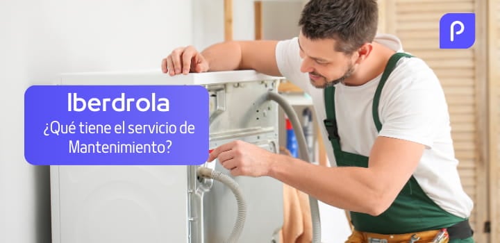 Iberdrola Mantenimiento: ¿Qué servicios incluye y merece la pena?