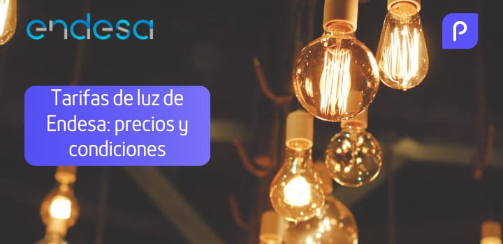 Tarifas de luz de Endesa: tipos, precios y cuál escoger