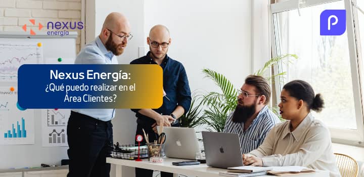 Área Cliente de Nexus Energía: ¿Qué gestiones se pueden realizar?