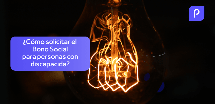 Bono social de luz para discapacitados: ¿Cómo solicitarlo? Requisitos para discapacitados