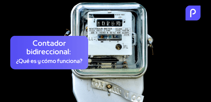 Contador bidireccional de autoconsumo: qué es y cómo funciona