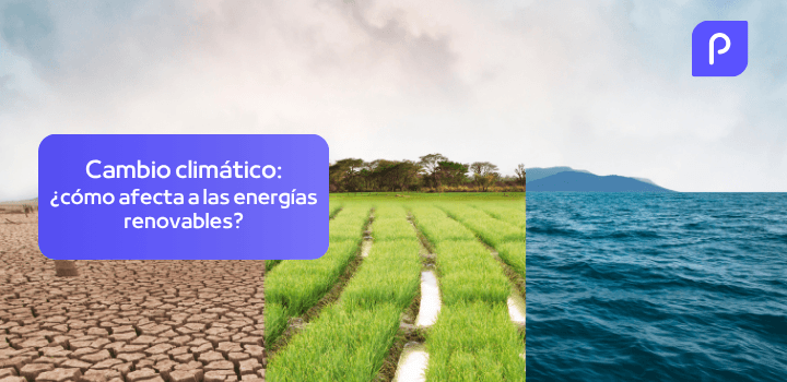 Cómo afecta el cambio climático a la generación de energía renovable