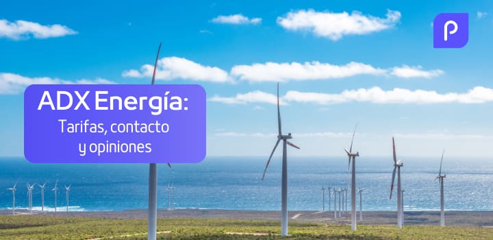ADX Energía: Tarifas, contacto y opiniones sobre la comercializadora