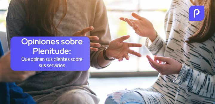 Opiniones reales de clientes de Plenitude: ¿Merece la pena contratarla?