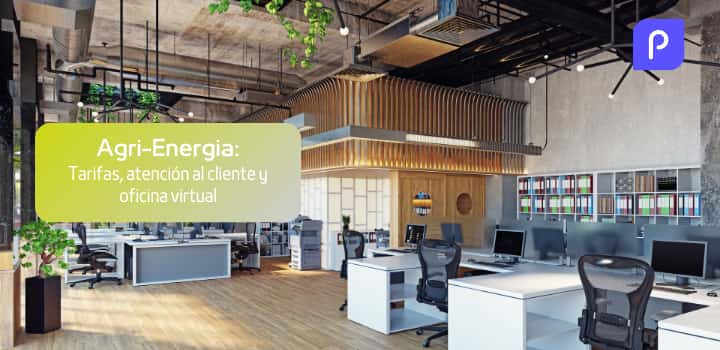 Agrienergía: atención al cliente, oficina virtual, tarifas y opiniones