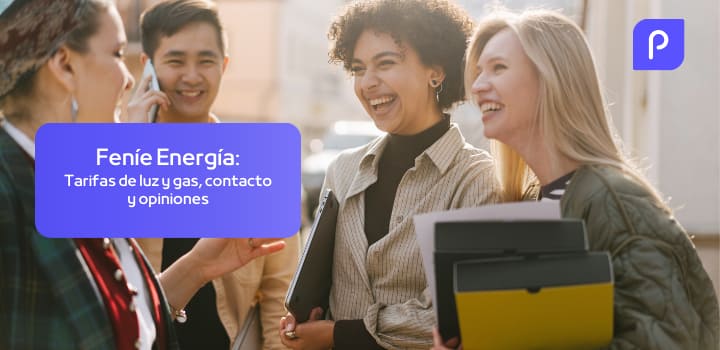 Feníe Energía: tarifas, teléfono y opiniones de los clientes