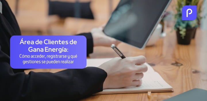 Área Clientes de Gana Energía: Registro, acceso y funciones disponibles
