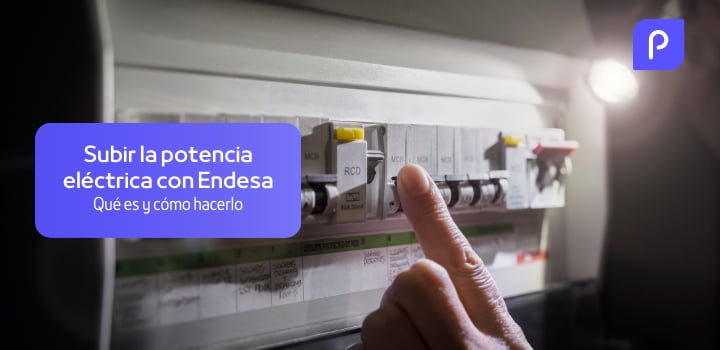 ¿Cómo subir la potencia eléctrica con Endesa?