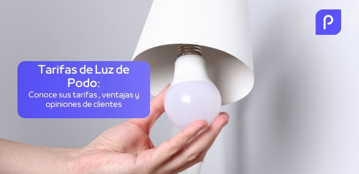 Tarifas de luz Podo 2026: Precios, contratación y opiniones
