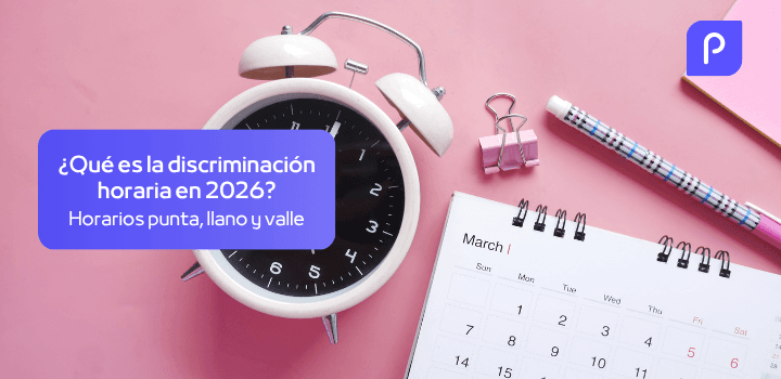 ¿Qué es la discriminación horaria en 2026? Horarios punta, llano y valle