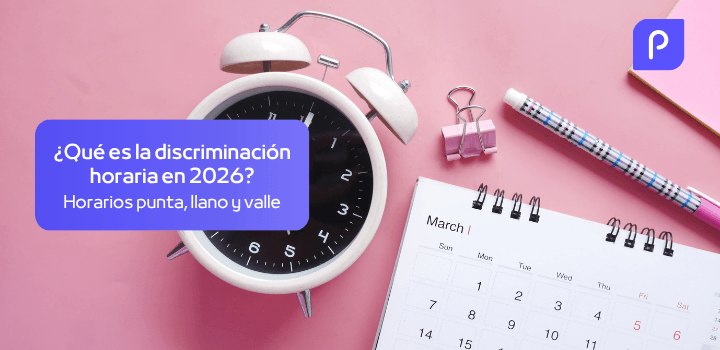 ¿Qué es la discriminación horaria en 2026? Horarios punta, llano y valle